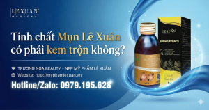 Tinh chất mụn Lê Xuân có phải kem trộn không